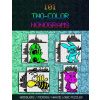 101 Two-Color Nonograms: Griddlers / Picross / Hanjie Logic Puzzles