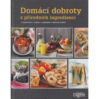 Readers Digest Domácí dobroty z přírodních ingrediencí