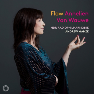 PENTATONE ANNELIEN VAN WAUWE / NDR RADIOPHILHARMONIE / ANDREW MANZE - Flow (CD)