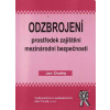 Odzbrojení prostředek zajištění mezinárodní bezpečnosti / Jan Ondřej, 2005