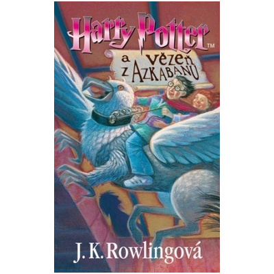Harry Potter a vězeň z Azkabanu - J K Rowlingová
