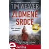 Zlomené srdce - Tim Weaver e-kniha