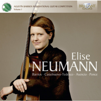 Elise Neumann, guitar - Barrios, Castelnuovo-Tedesco, Asencio, Ponce (CD) (BRILLIANT CLASSICS)