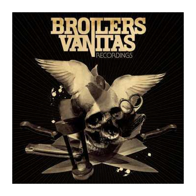 CD Broilers: Vanitas Recordings