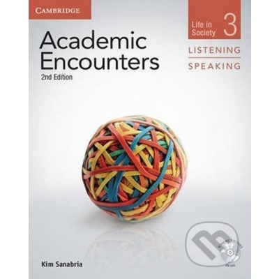 Academic Encounters 3 2nd ed.: Student´s Book Listening and Speaking with DVD - Kim Sanabria