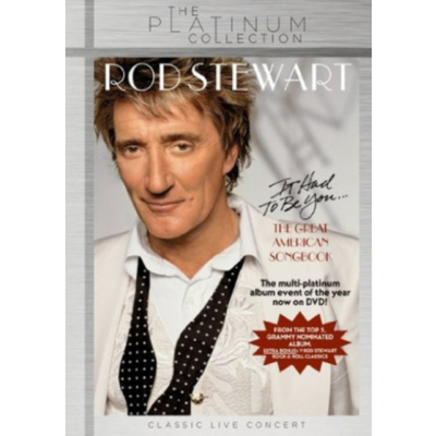 ROD STEWART - It Had To Be You - The Great American (DVD)