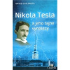 Childress Hatcher, David - Nikola Tesla a jeho tajné vynálezy