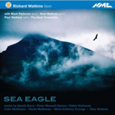 NMC RECORDINGS VARIOUS ARTISTS - Sea Eagle - Works For Horn By Maxwell Davies / Gerald Barry / Colin Matthews / Huw Watkins / Mark-Anthony Turnage / Robin Holloway (CD)