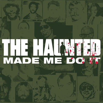 HAUNTED, THE - The Haunted Made Me Do It CDG