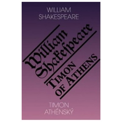 Timon Athénský / Timon of Athens - Shakespeare William