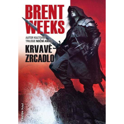 Brent Weeks: Světlonoš 4 - Krvavé zrcadlo
