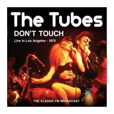 CD The Tubes: Don't Touch - Live In Los Angeles - 1976