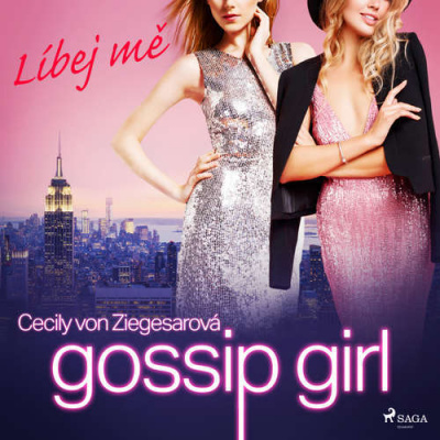 Gossip Girl: Líbej mě - Cecily Von Ziegesarová (mp3 audiokniha)