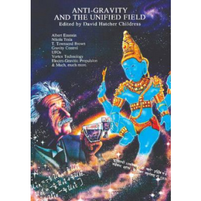 The Anti-Gravity Handbook: Expanded and Revised Third Edition