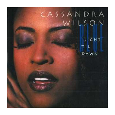 2LP Cassandra Wilson: Blue Light 'Til Dawn LTD