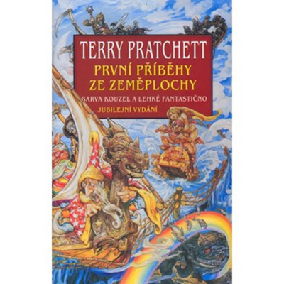 PRVNÍ PŘÍBĚHY ZE ZEMĚPLOCHY (BARVA KOUZEL+LEHKÉ FANTASTIČNO) - Pratchett Terry