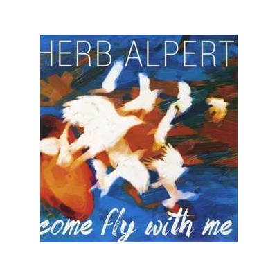 LP Herb Alpert: Come Fly With Me