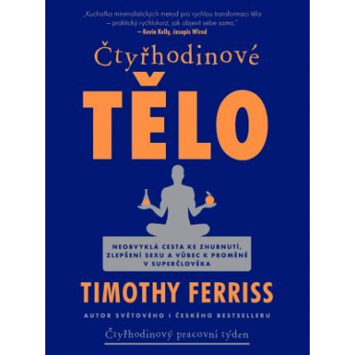 Čtyřhodinové tělo - Timothy Ferriss - e-kniha