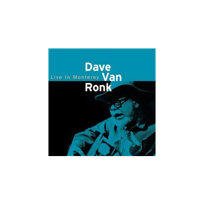 Live in Monterey (Dave Van Ronk) (CD / Album)