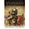 Vespasián 3 - Falešný římský bůh - Robert Fabbri