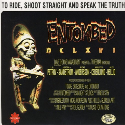 Entombed: DCLXVI: To Ride, Shoot Straight And Speak The Truth - CD