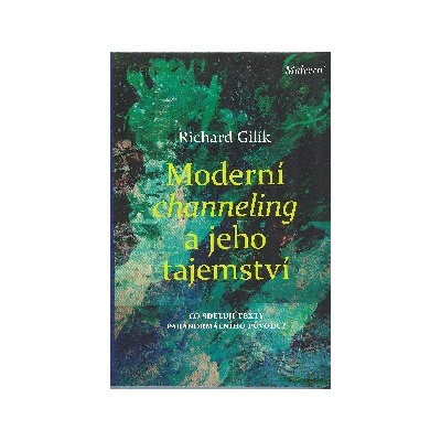 Gilík Richard: Moderní channeling a jeho tajemství (kniha se snaží střízlivě a poctivě nalézt shodu mezi známými channelingovými zdroji (Kurz zázraků, Sethovy promluvy, ...) i poznáním moderní vědy (