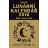 Velký lunární kalendář 2016 - Alena Kárníková