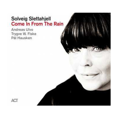 LP Solveig Slettahjell: Come In From The Rain