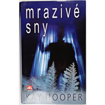 Mrazivé sny - Kay Hooper