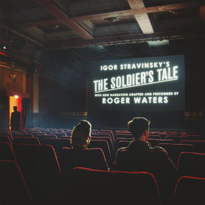 Igor Stravinsky, Roger Waters ‎- Igor Stravinsky’s The Soldier’s Tale With New Narration Adapted And Performed By Roger Waters (CD)