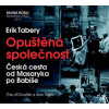 Opuštěná společnost - CD (Čte Jiří Dvoř - Erik Tabery