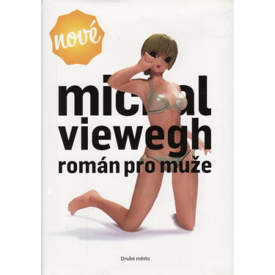 Román pro muže / Michal Viewegh, 2008 (Antikvariát)