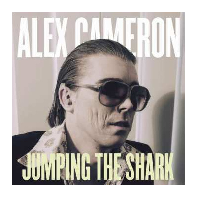 CD Alex Cameron: Jumping The Shark