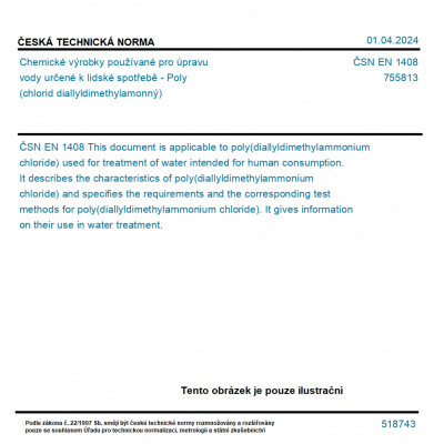 ČSN EN 1408 - Chemické výrobky používané pro úpravu vody určené k lidské spotřebě - Poly (chlorid diallyldimethylamonný) - Tisk