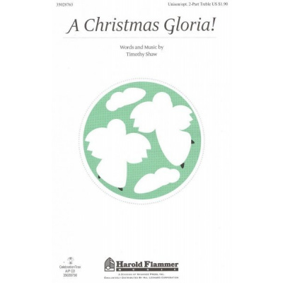 A Christmas Gloria! / Unisono (2-Part Treble) + piano