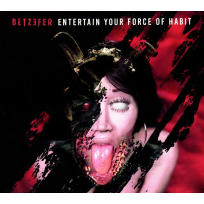 Betzefer - Entertain Your Force Of Habit (2018) (CD)