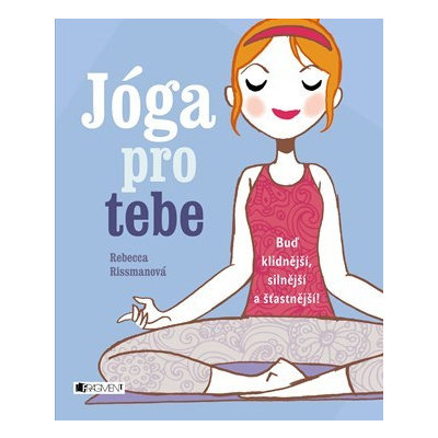 Jóga pro tebe | Rebecca Rissman