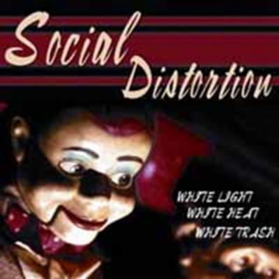 White Light, White Heat, White Trash (Social Distortion) (Vinyl / 12" Album)