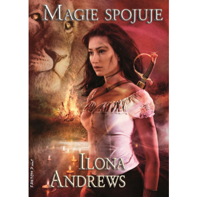 Magie spojuje – Ilona Andrews