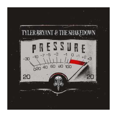 CD Tyler Bryant & The Shakedown: Pressure