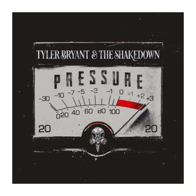 LP Tyler Bryant & The Shakedown: Pressure CLR