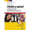 Habla y opina! Intenzivní kurz španělské konverzace - Carlos Ferrer Penaranda