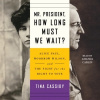 Audiokniha: Mr. President, How Long Must We Wait?: Alice Paul, Woodrow Wilson, and the Fight for the Right to Vote (audiokniha ke stažení)