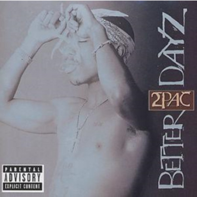 2Pac - Better Dayz (Music CD)