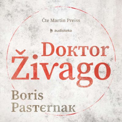 Doktor Živago - Boris Pasternak (mp3 audiokniha)