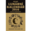 Velký lunární kalendář 2016 - Alena Kárníková