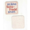 *100 Jahre Stahle + Friedel 1871 - 1971