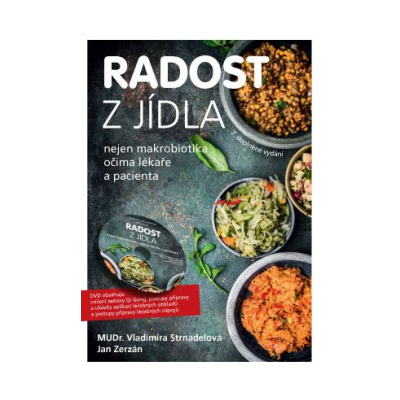 Radost z jídla - MUDr. Vladimíra Strnadelová, Jan Zerzán