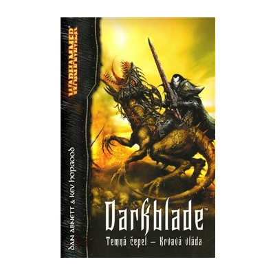 Warhammer - Darkblade. Temná čepel – Krvavá vláda - Dan Abnett, Kev Hopgood
