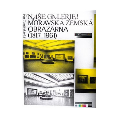 Naše galerie Moravská zemská obrazárna 1817 1961